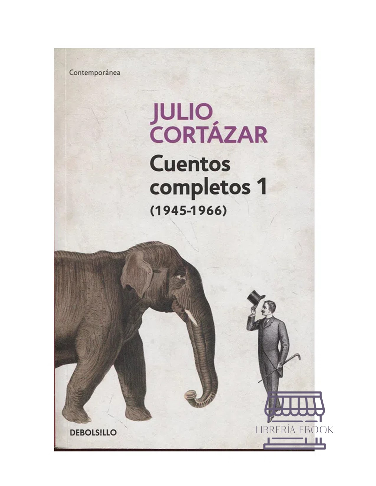 Cuentos Completos 1 - Julio Cortazar